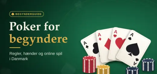 Grafik med teksten "Poker for begyndere – Regler, hænder og online spil i Danmark" på et grønt pokerbord med fire esser i en vifte og stakke af spillemærker.