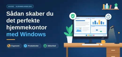 Illustration af et moderne hjemmekontor med en computerskærm med opdelte programvinduer, tastatur, plante, kaffekop og skrivebordslampe ved siden af overskriften »Sådan skaber du det perfekte hjemmekontor med Windows«.